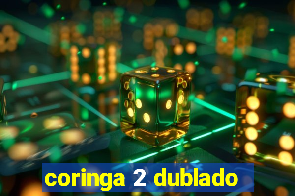 coringa 2 dublado